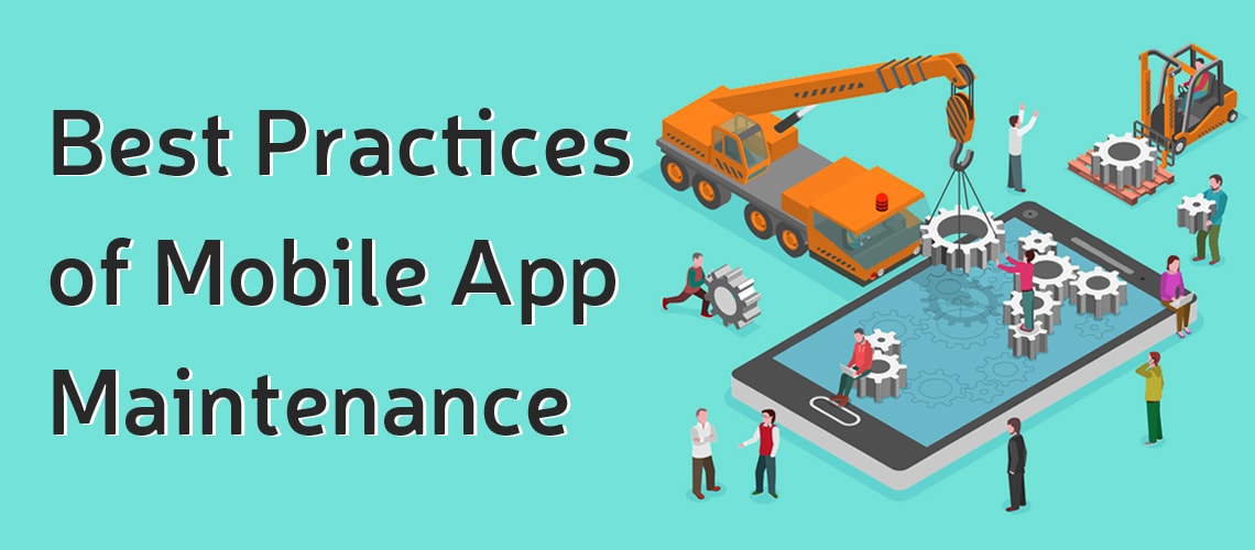 Best Practices of Mobile App Maintenance in 2018 - Glorywebs